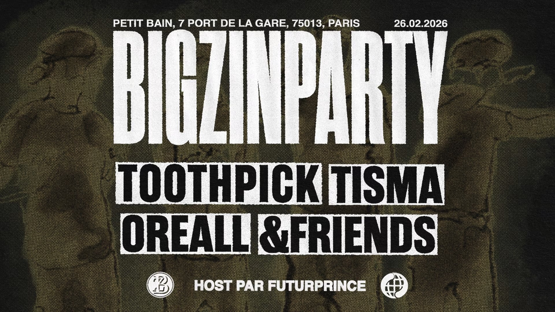 Bigzinparty #1 : Oreall + Tisma + Toothpick