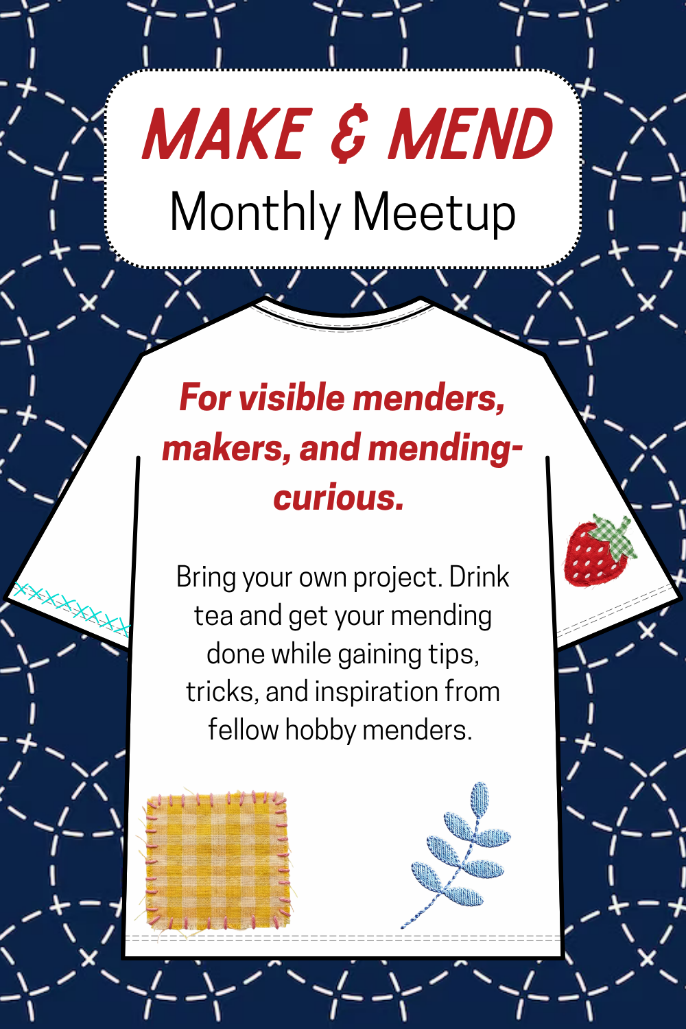 Monthly Meetup: Make &amp; Mend 