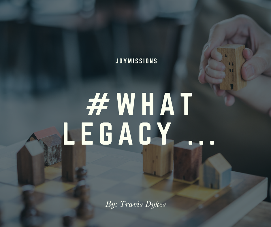 There Is No Legacy but His …