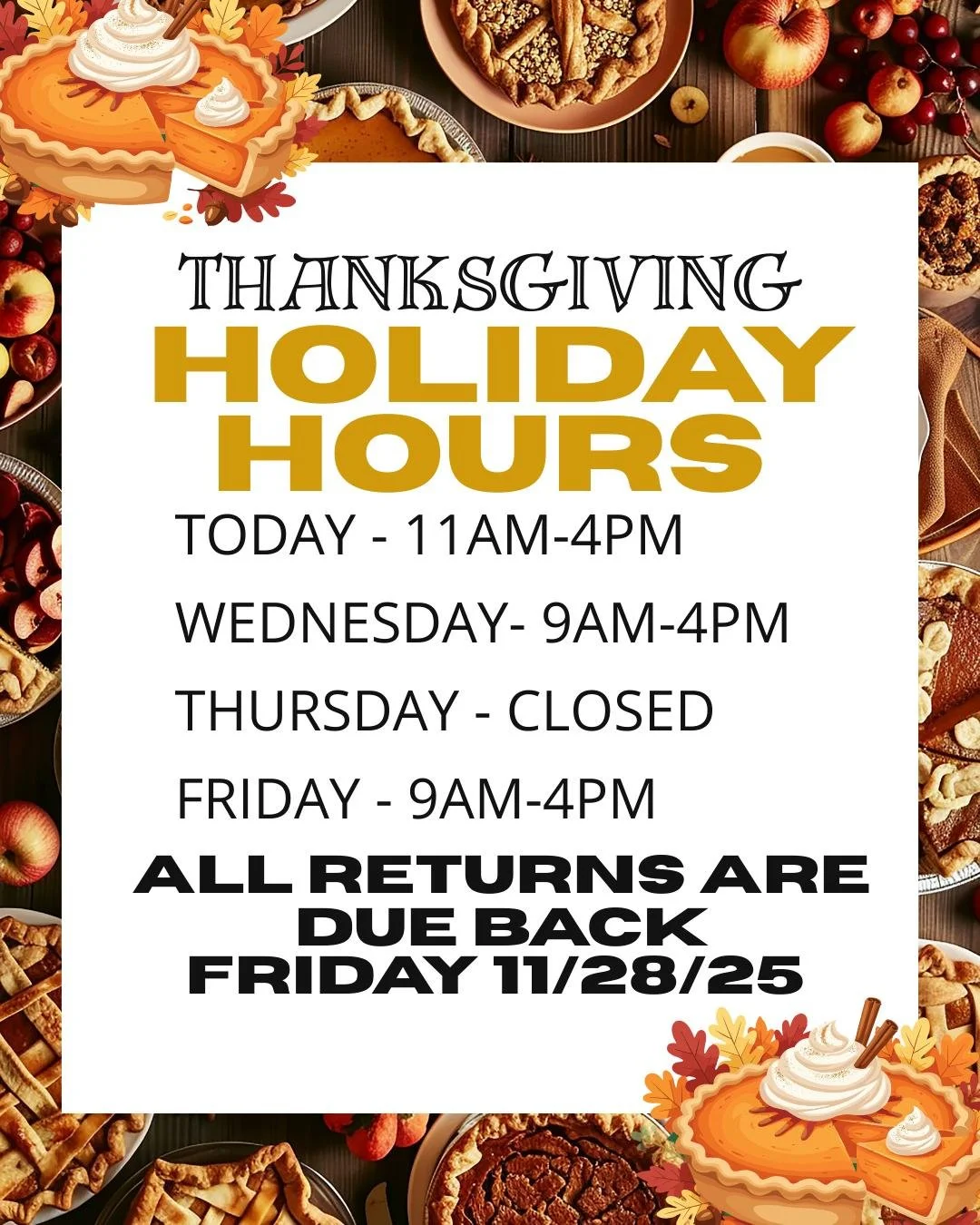 Hi family here's our holiday hours for this week!