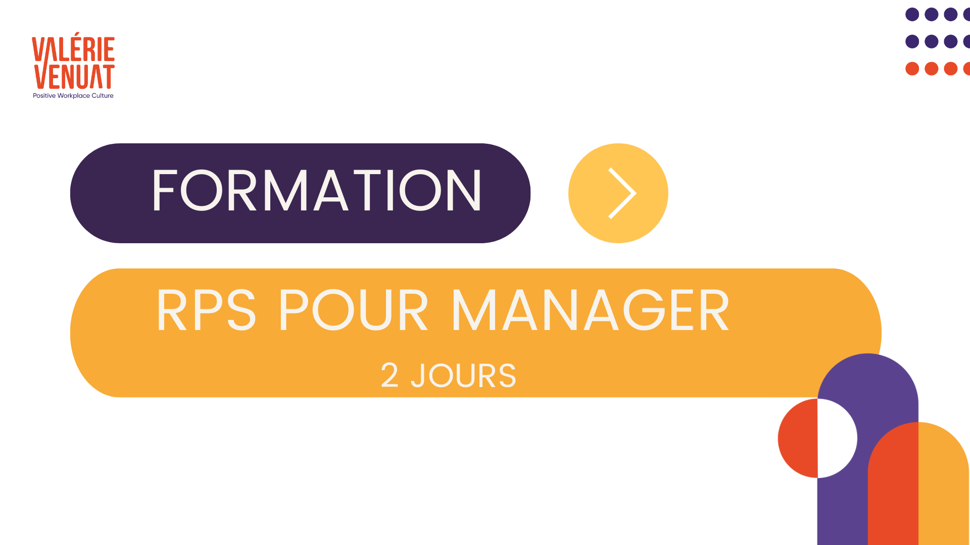 Affiche annonçant une formation sur la gestion du RPS (Risques Psychosociaux) pour les managers, d'une durée de deux jours, organisée par Valérie Venuat, avec une utilisation de couleurs vives et des formes géométriques.