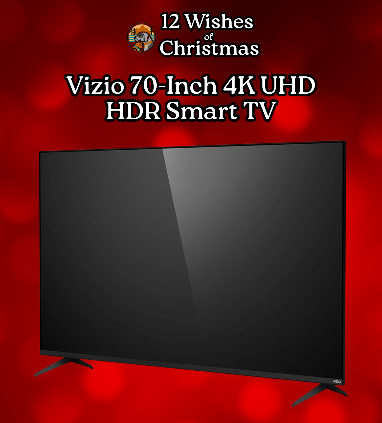 ♫ On the Eleventh Day of Christmas ♫ - Vizio 70 Inch 4K UHD HDR Smart TV