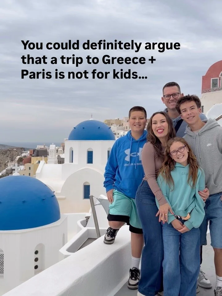 You could absolutely say a trip like this isn&rsquo;t for kids

But after doing it&hellip;I don&rsquo;t think it was about Greece or Paris at all!

It was about slowing down, being together and having time we don&rsquo;t always get at home

And the b