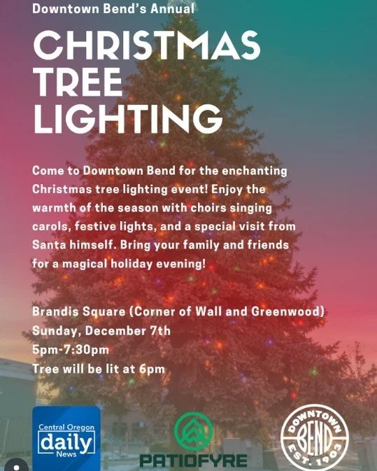 It's beginning to look a lot like Christmas! 

Celebrate one of Downtown Bend&rsquo;s most magical traditions!

Event is from 5pm-7:30pm
🎄Sunday, December 7th 
🎄Visit with Santa 
🎄Enjoy performances from local choirs
🎄Tree Lighting at 6:00 PM