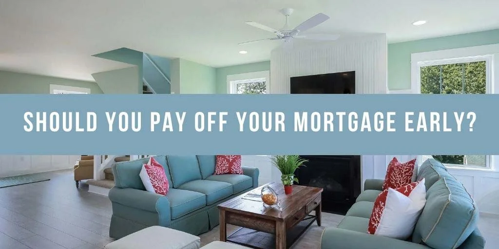 Should You Pay Off Your Mortgage Early?