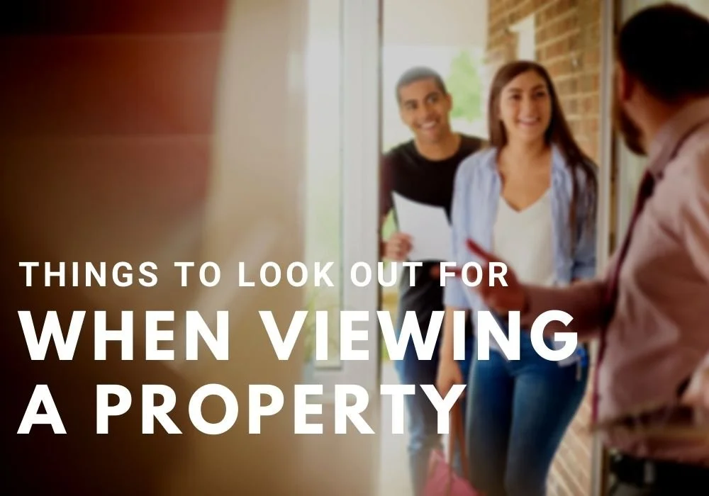 Things To Look Out For When Viewing A Property