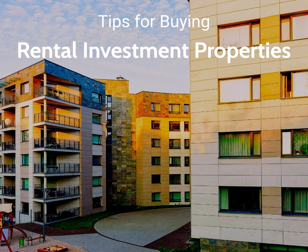 Tips for Buying Rental Investment Properties