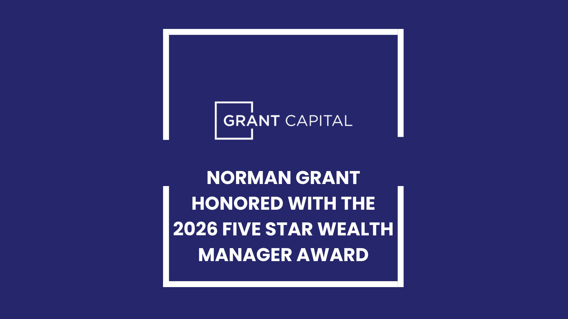 Norman Grant Honored With the 2026 Five Star Wealth Manager Award