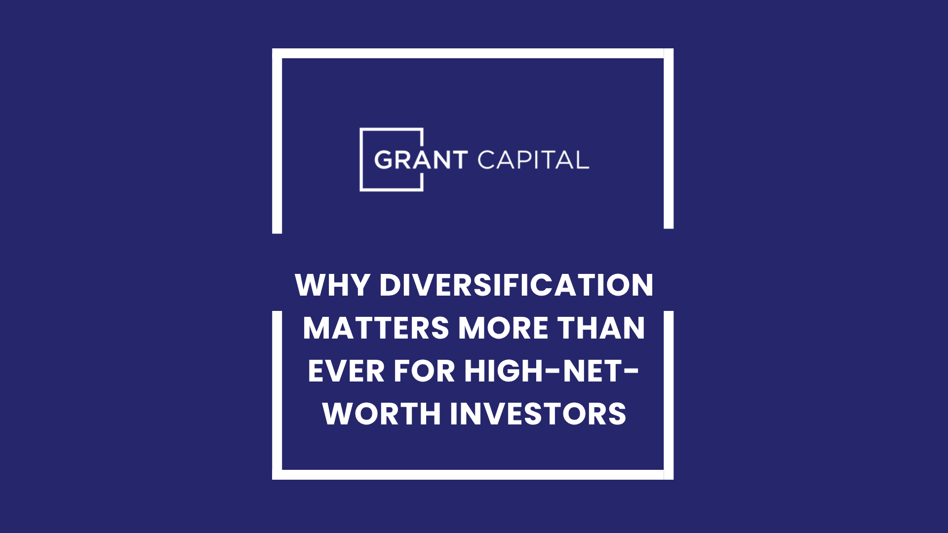 Why Diversification Matters More Than Ever for High-Net-Worth Investors