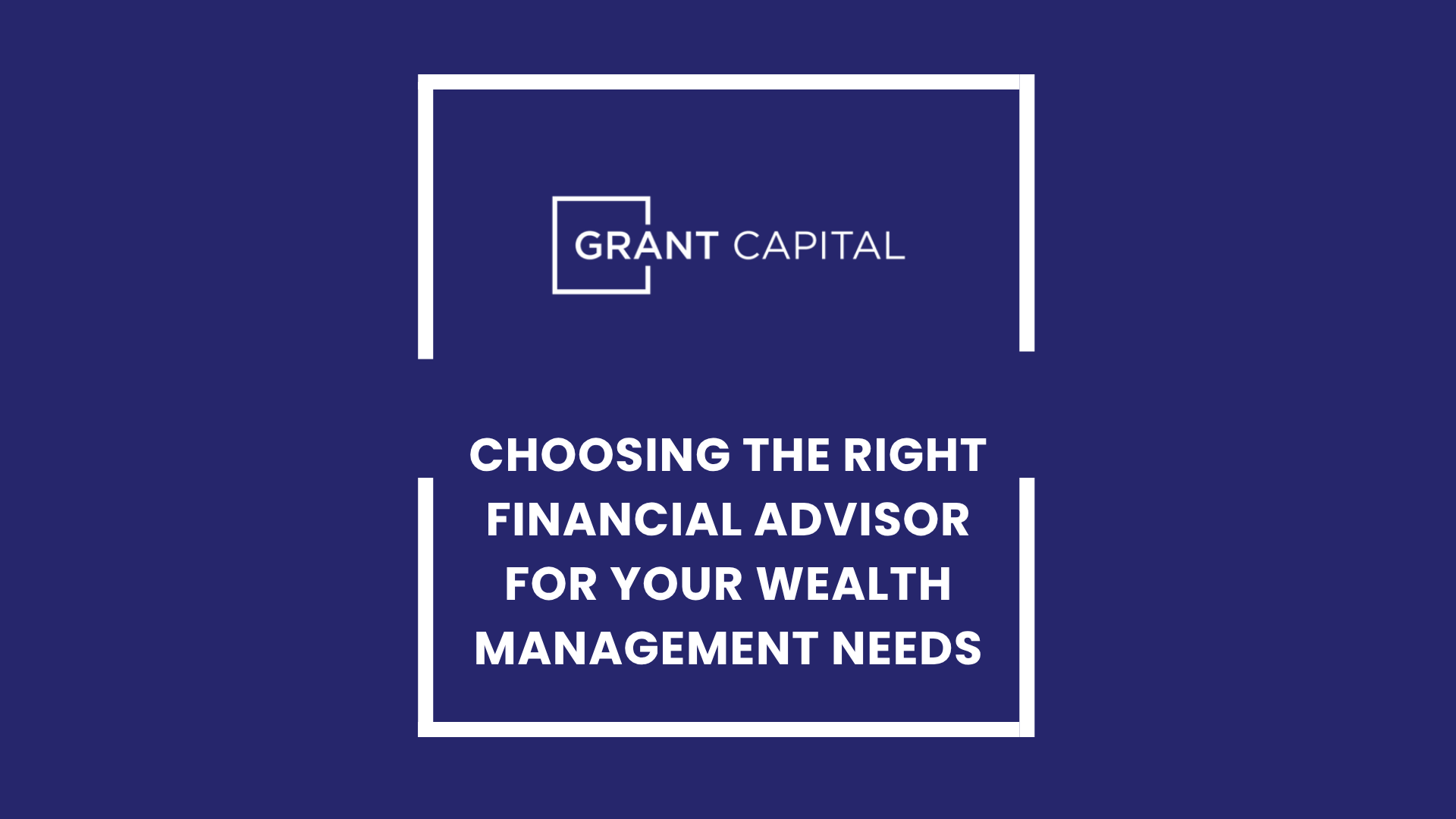 Choosing the Right Financial Advisor for Your Wealth Management Needs