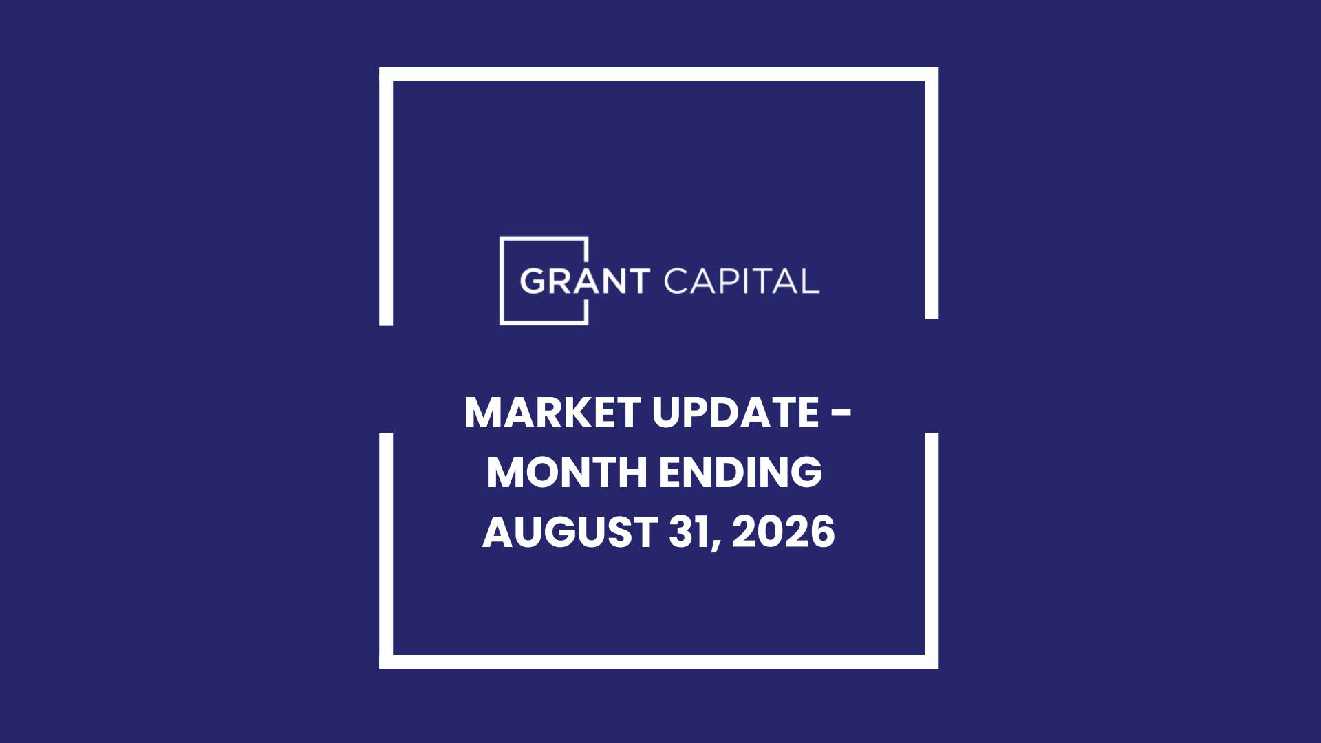 Market Navigator for the Month Ending August 31, 2026