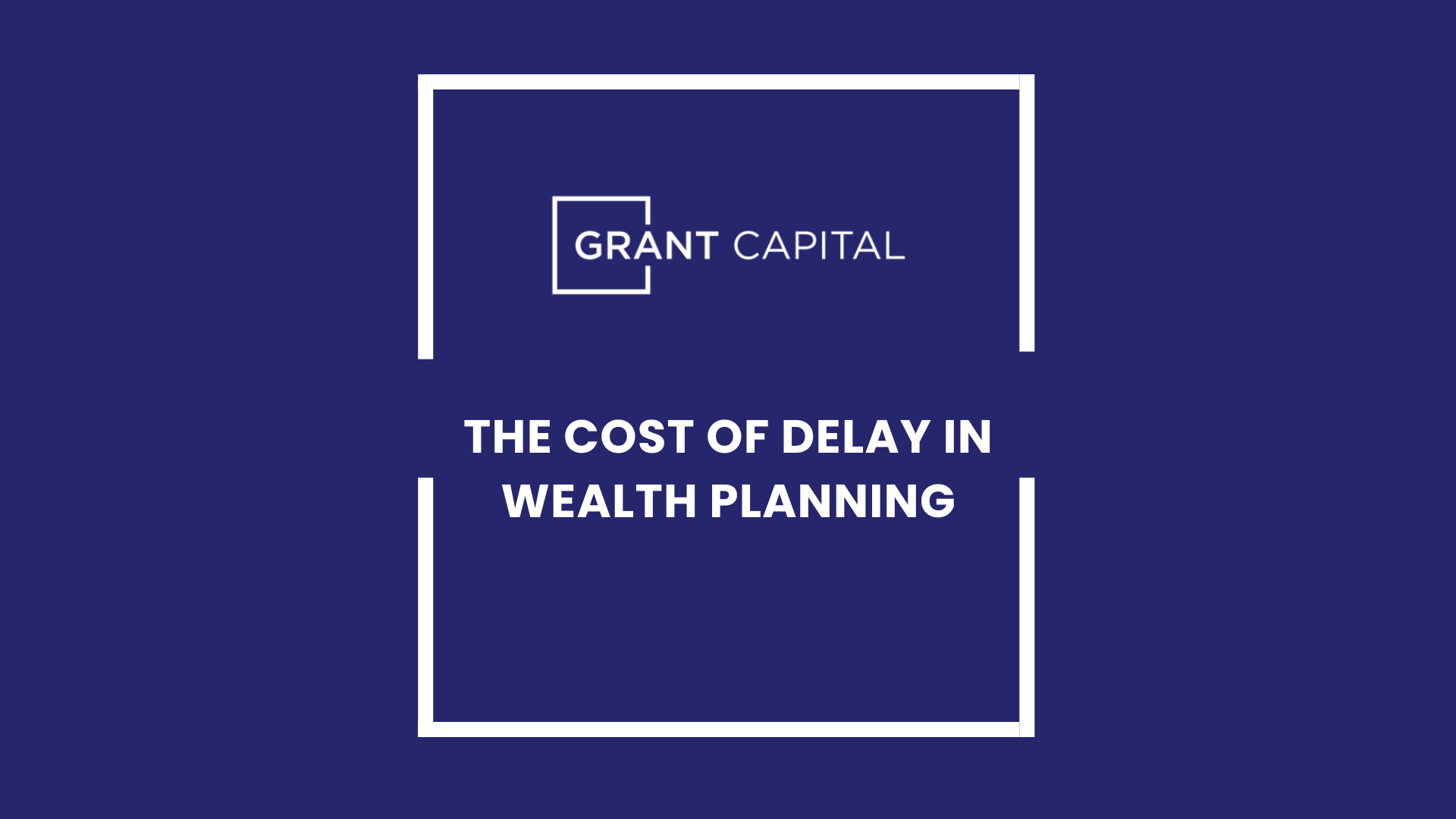 The Cost of Delay in Wealth Planning