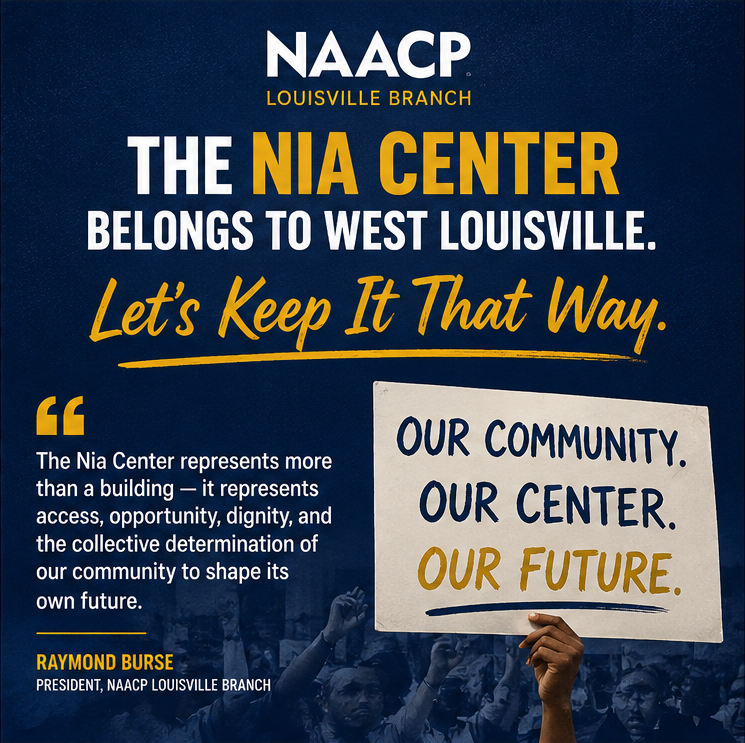 The NAACP Louisville Branch stands in full support of the West Louisville Dream Team’s ongoing initiative to secure community ownership of the historic Nia Center.