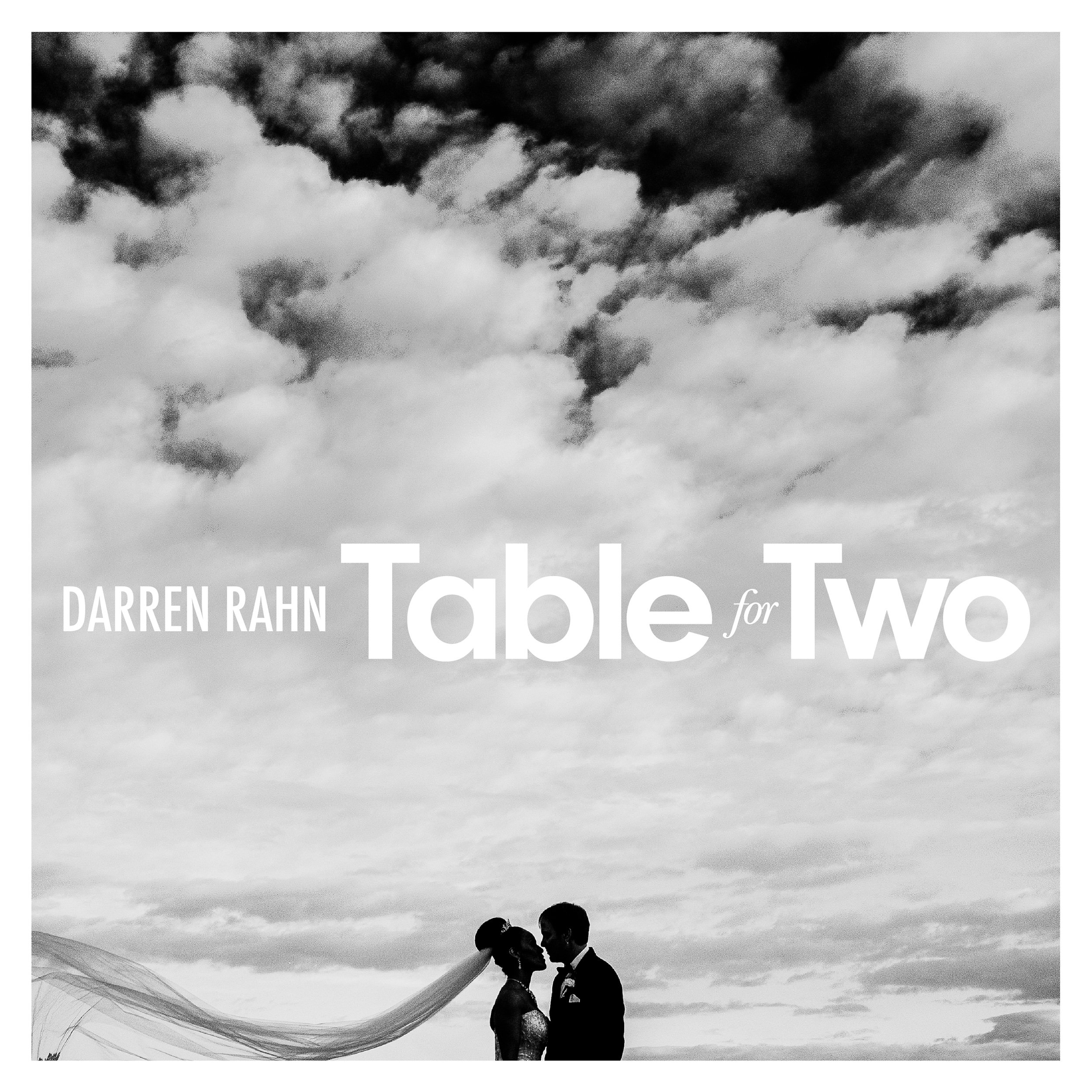Darren Rahn “Table For Two”