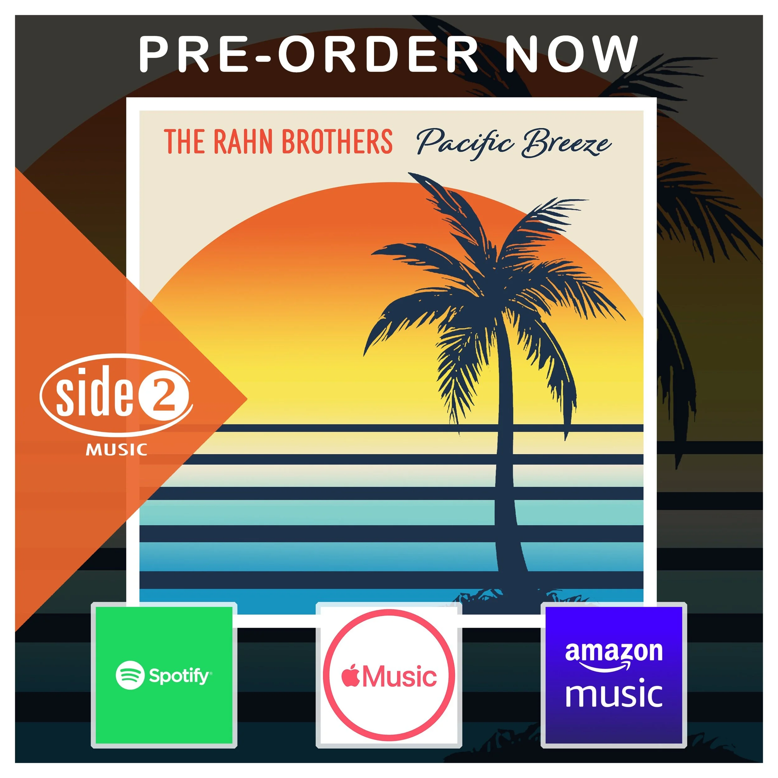 PRE-ORDER The Rahn Brothers “Pacific Breeze”