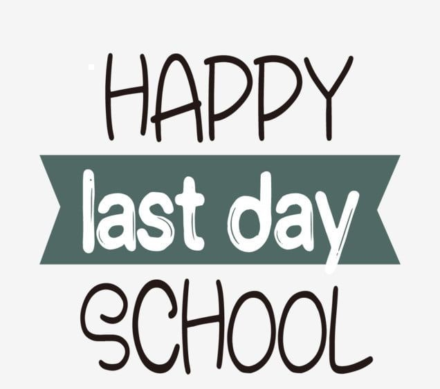 Last Day of School-May 21st
