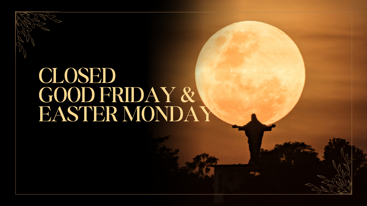 Good Friday-Easter Monday