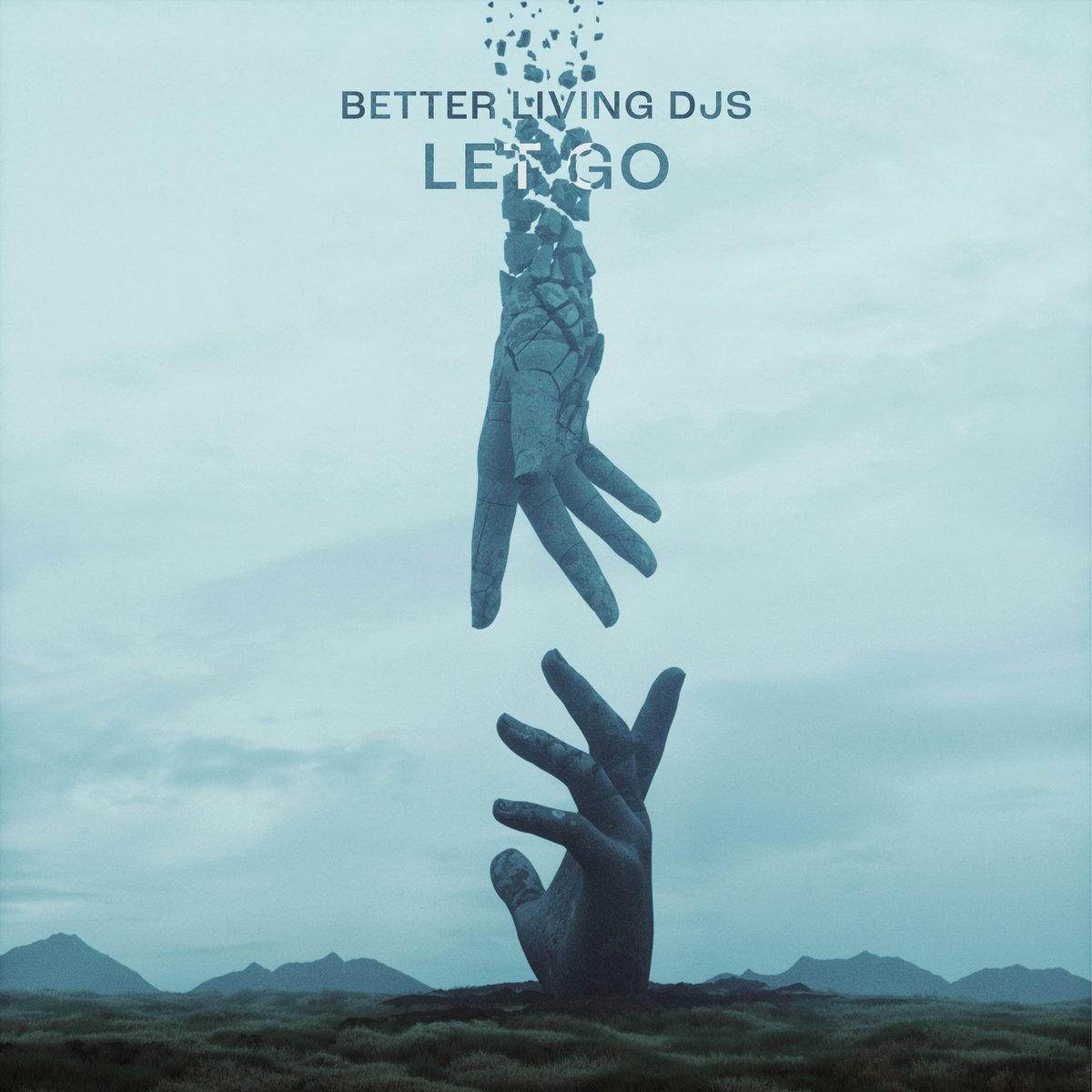 Better Living DJs - Let Go
