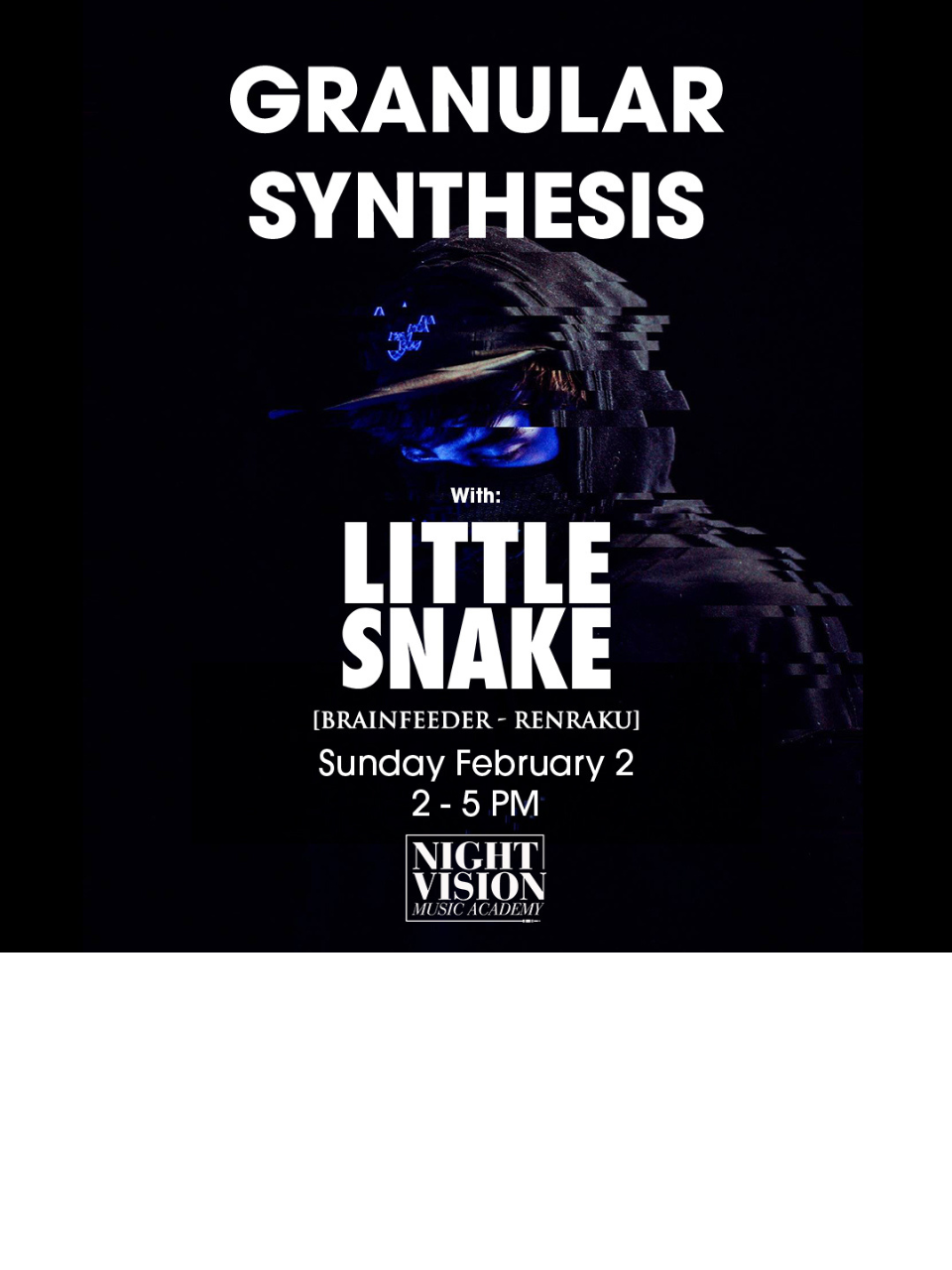 LITTLE SNAKE - Granular Synthesis Workshop [$20]