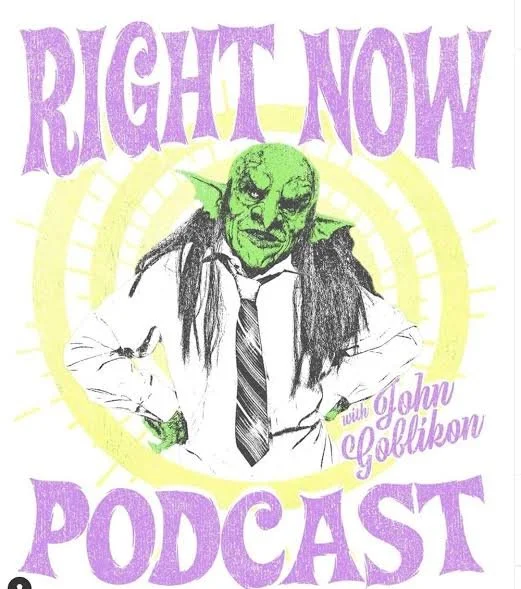 RIGHT NOW Podcast LIVE with John Goblikon