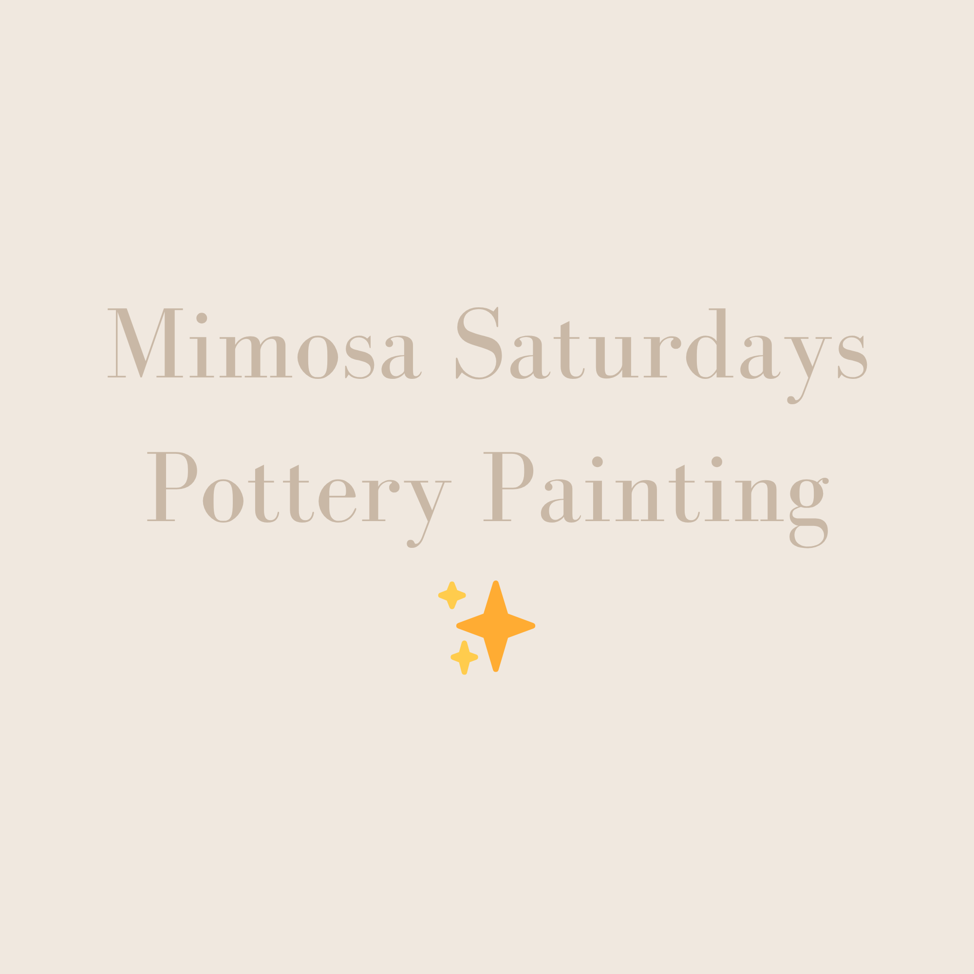 ✨ Mimosa Saturdays - Pottery Painting ✨