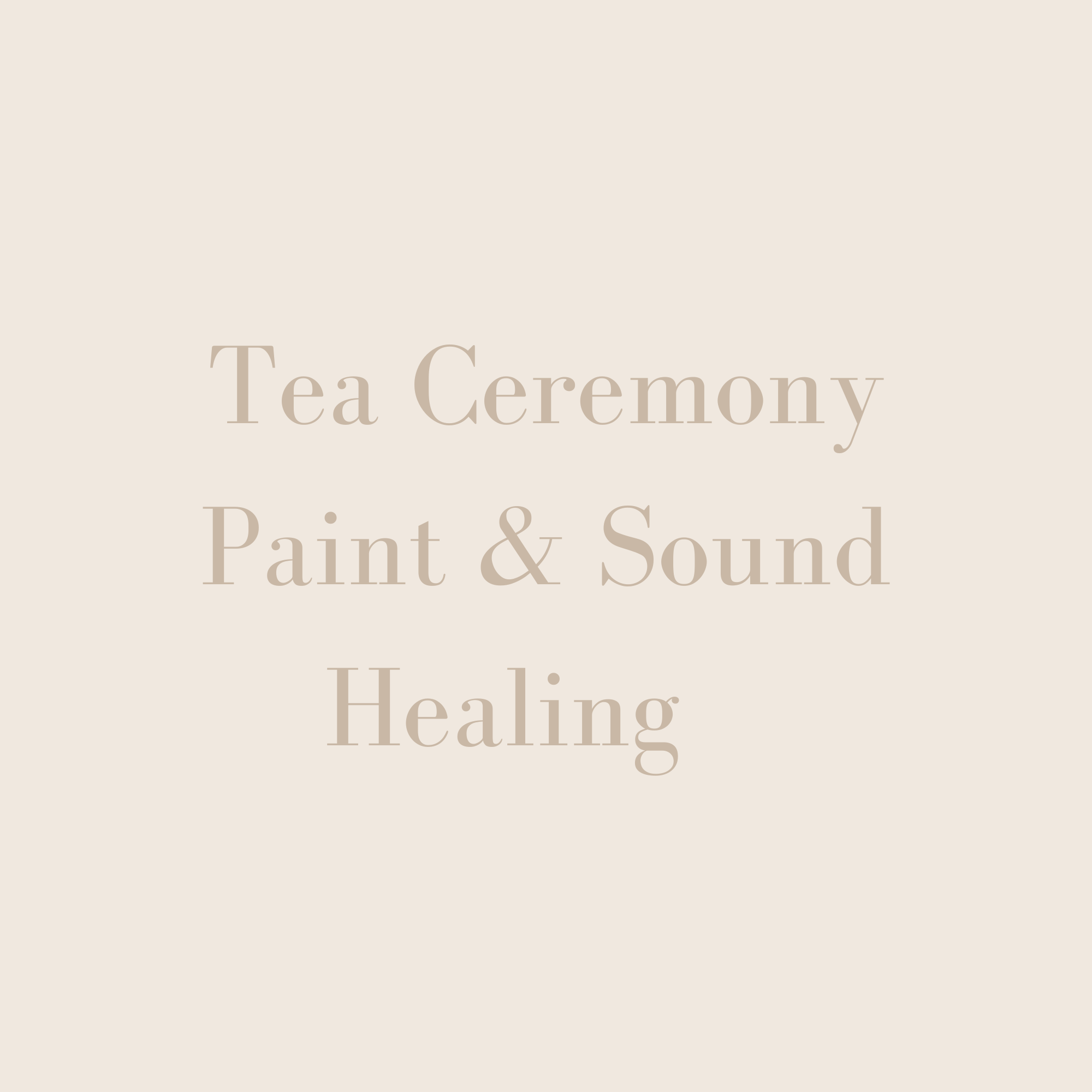 Tea Ceremony, Paint &amp; Sound Healing 𖦹
