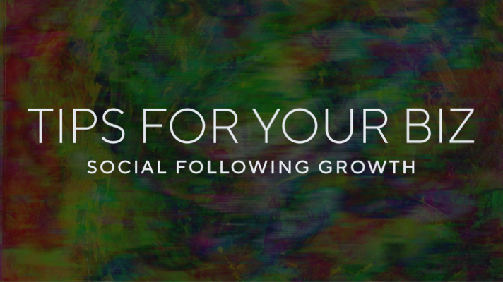 Tips To Grow Your Social Following