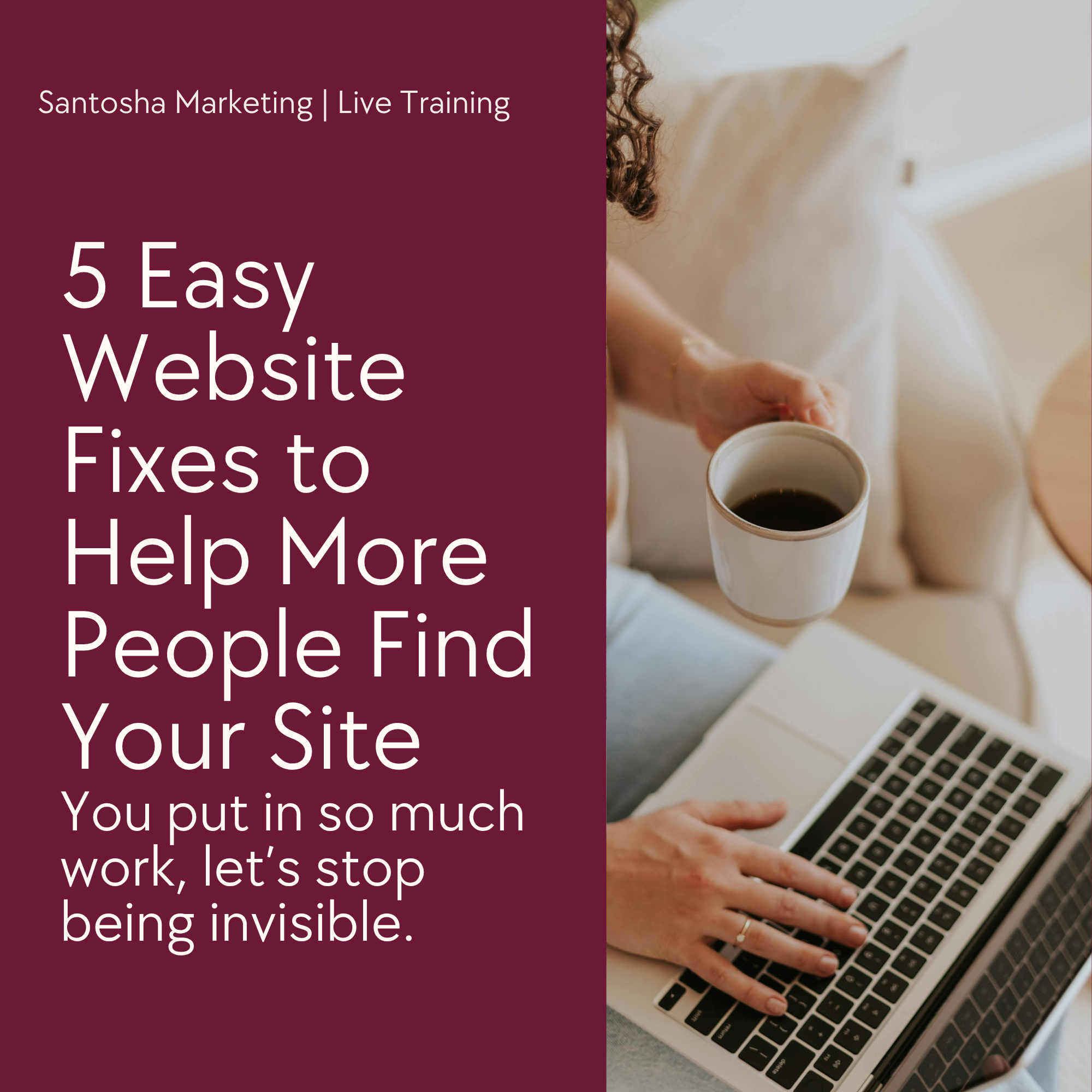 5 Easy Website Fixes to Help More People Find Your Site