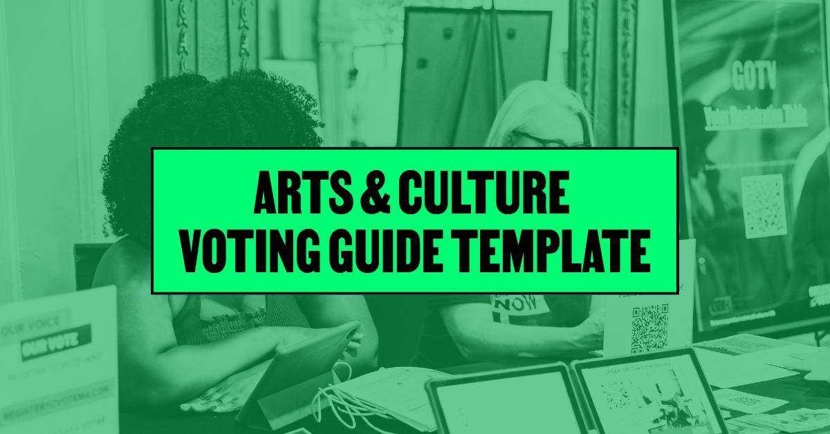 Arts &amp; Culture Voting Guide Template
