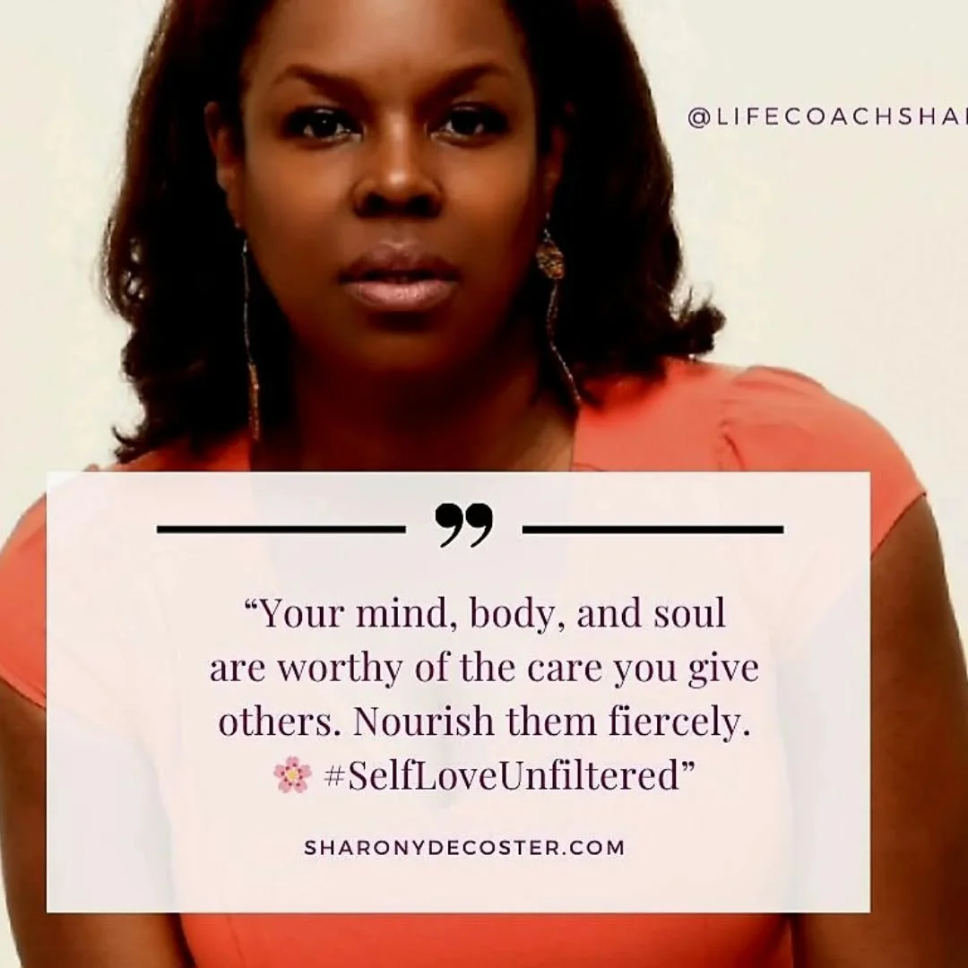 Remember this as you start your week! 👑 💯 🙌 ❤️ 
#selfloveunfiltered 
#sharonydecoster #LifeCoachSharonD 
#ImageConsultant 
#SelfLove