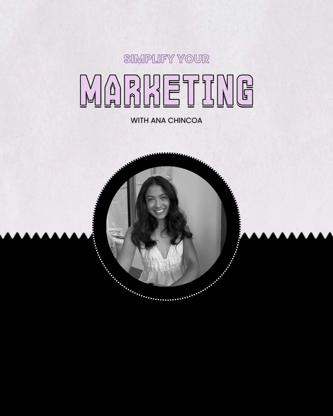 Simplify Your Marketing with Ana Chincoa: Muse Collective Event