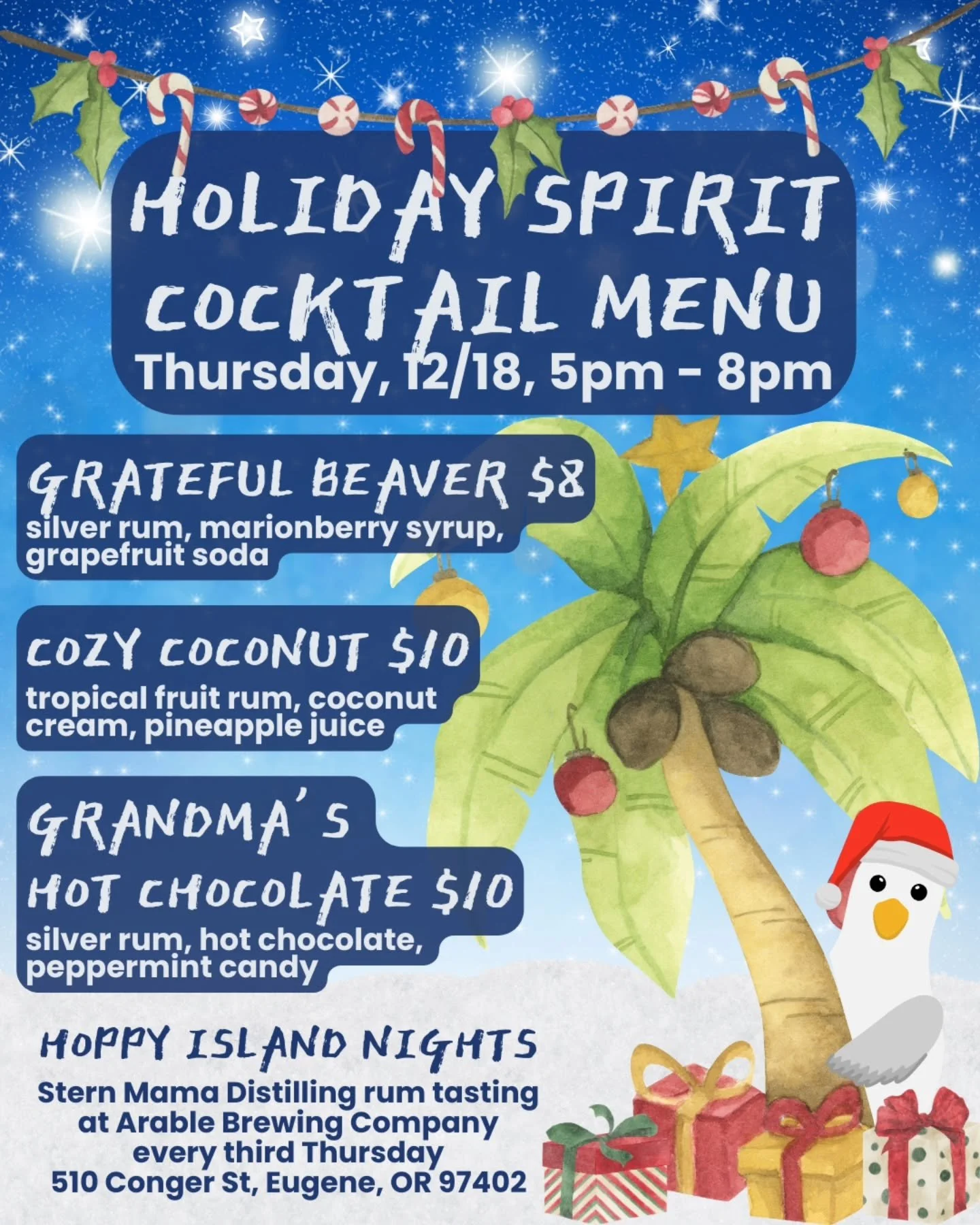 Check out our latest cocktail menu for Hoppy Island Nights!

We're keeping the Grateful Beaver and the Cozy Coconut since those have been a hit every month 🦫&nbsp;&nbsp;

And we've added our latest creation: Grandma's Hot Chocolate, which features S