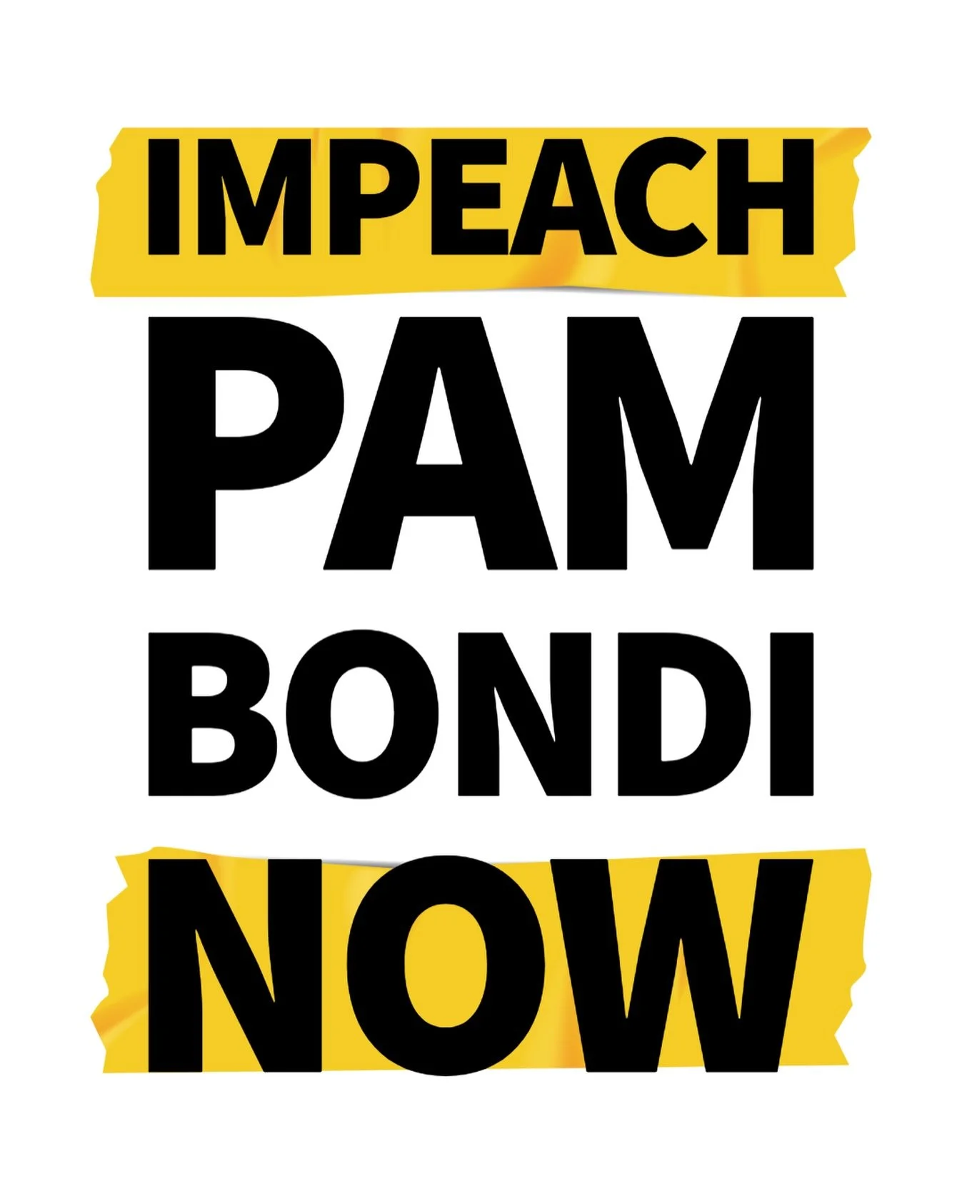 IMPEACH PAM BONDI NOW