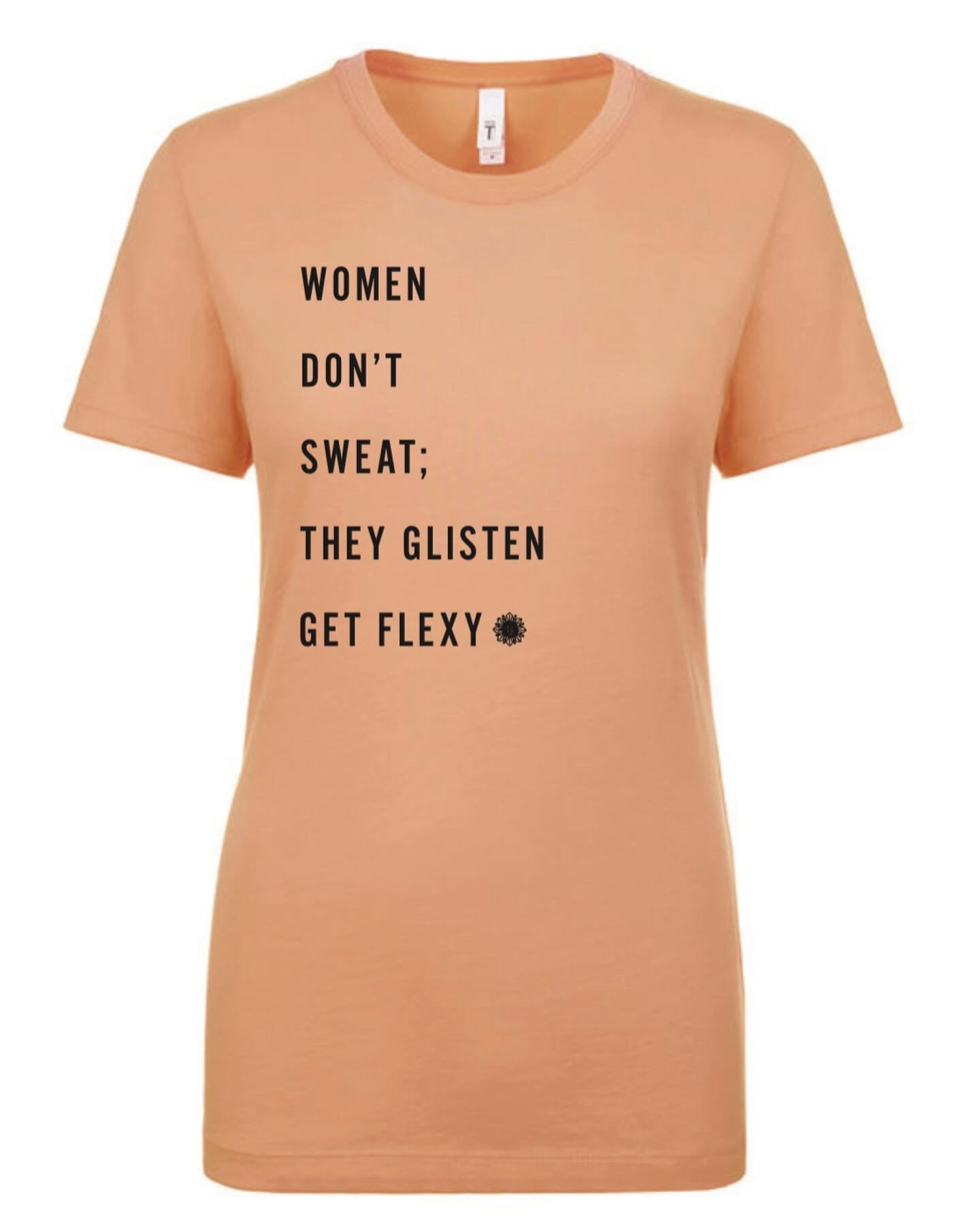 Two weeks away!!! Hard to believe that our Women&rsquo;s Wellness Retreat is nearly here. Take a peak at the T-shirt that all participants will receive for attending in their goodie tote!

Why &ldquo;Women Don&rsquo;t Sweat, They Glisten?&rdquo; That