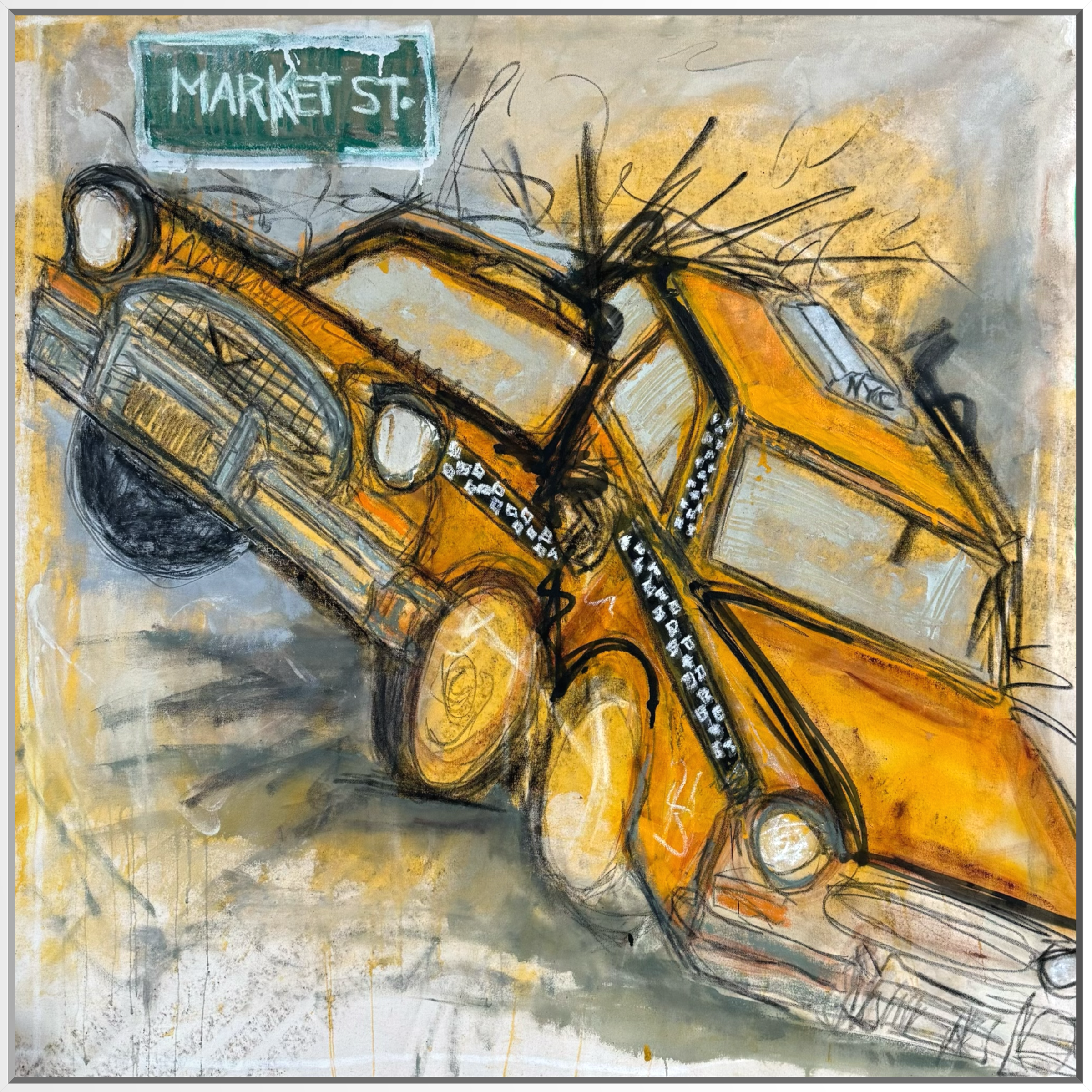 Abstract mixed media painting of a yellow vintage taxi cab crashing beneath a green ‘Market St.’ street sign, featuring bold black sketch lines, paint splatter, and gritty urban textures in gray and gold tones