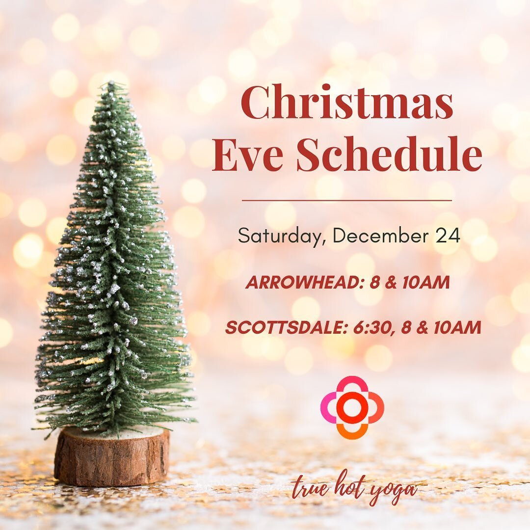 Christmas Eve yoga Saturday, December 24, full schedule, both locations, Arrowhead and Scottsdale ❄️🎅🏼❄️🎅🏽❄️. One last chance to get your practice in before Santa and his reindeer take to the sky 🦌⛄️🦌⛄️🦌