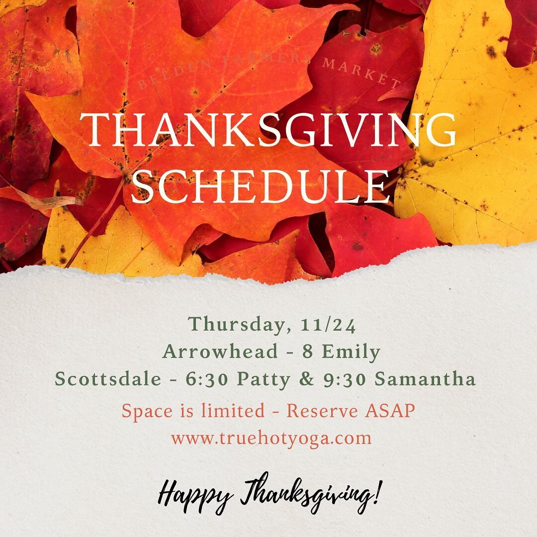 We are OPEN on Thanksgiving 🌿🍂 Join us before the feast 🍁🌽🍎🌱🦃. Reserve your space NOW 🍂🙏🏼. 

Arrowhead 🍁 8 Emily 
Scottsdale 🍁 6:30 Patty &amp; 9:30 Samantha