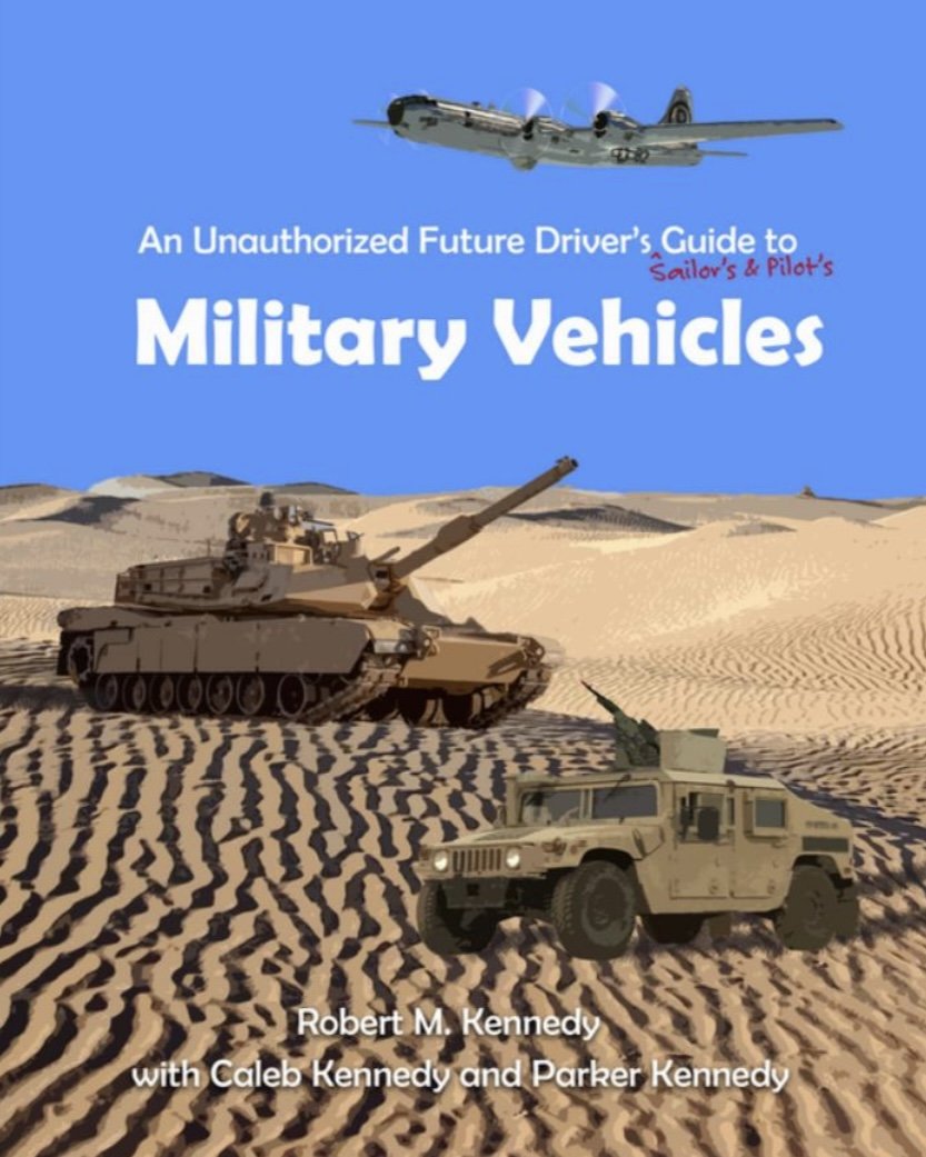 Cover of An Unauthorized Future Driver's Guide to Military Vehicles by Robert M. Kennedy