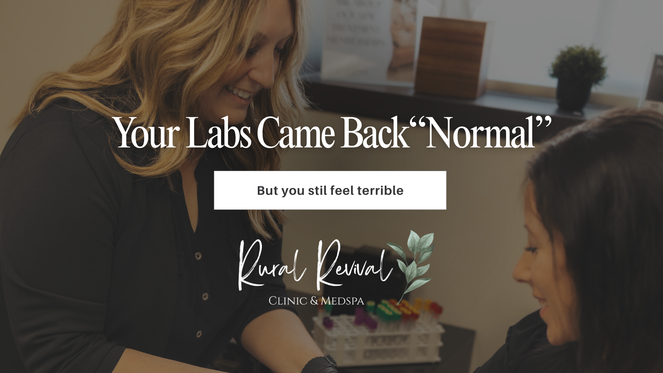 "Your Labs Are Normal." So Why Do You Still Feel Terrible?