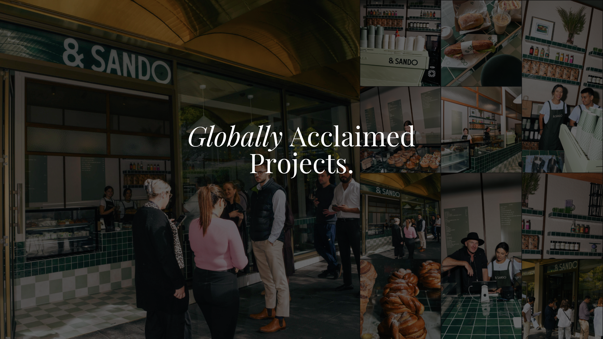 Group of people standing outside a modern cafe with large glass windows, storefront signage, and interior images of baked goods and coffee. The text overlay says 'Globally Acclaimed Projects.'