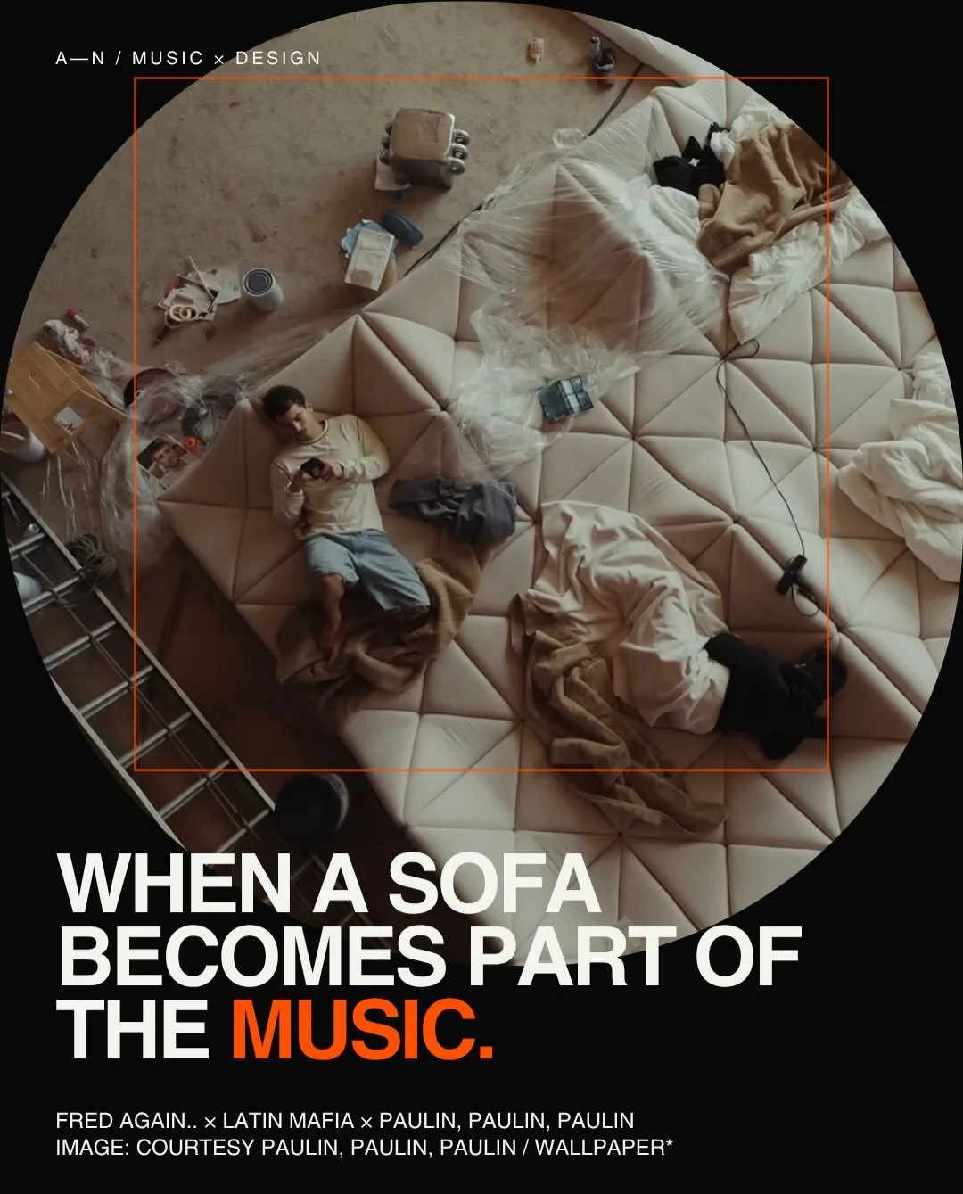 WHEN A SOFA BECOMES PART OF THE MUSIC.

Fred again.. and Latin Mafia finished their collaborative mixtape at LagoAlgo in Mexico City, working around Pierre Paulin&rsquo;s radical Dune seating landscape.

A 1970 design idea, reactivated inside contemp