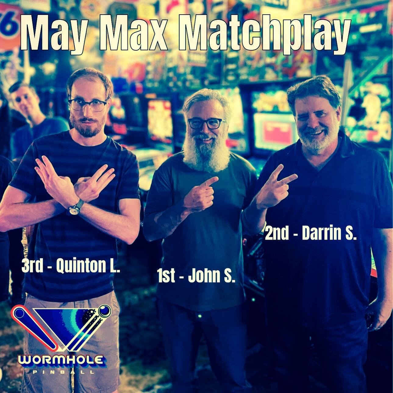 Max Matchplay Winners

1st - John Speights
2nd - Darrin Schonefeld
3rd - Quinton Love