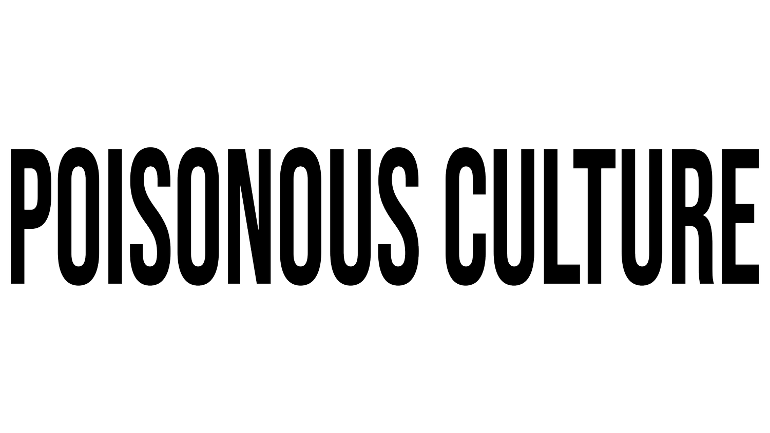 Poisonous Culture