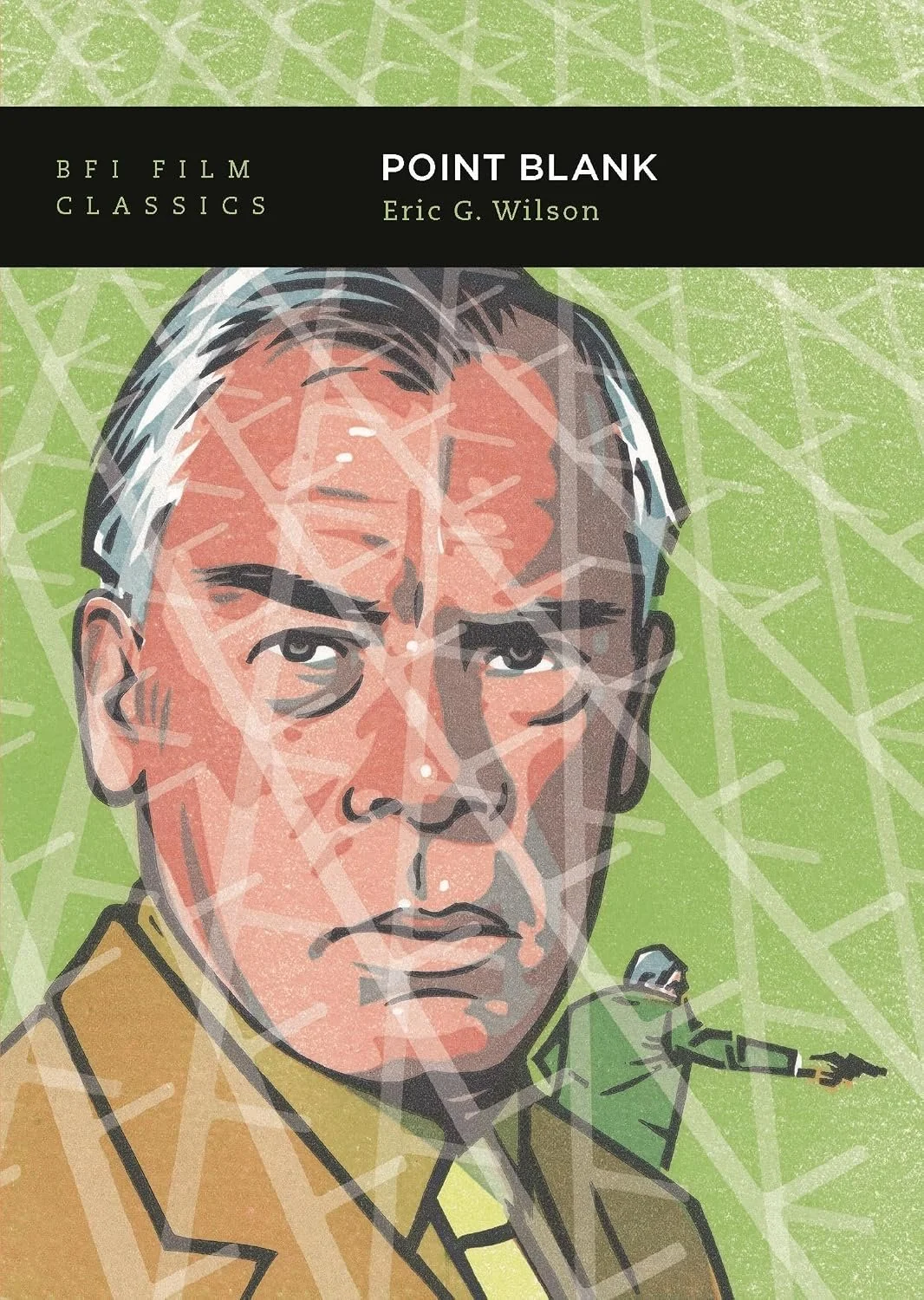 Point Blank / book cover / BFI Film Classics / Bloomsbury