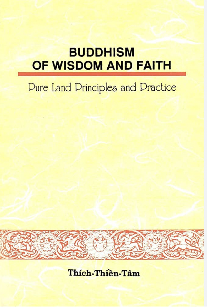 Buddhism of Wisdom and Faith by Thích Thiền Tâm
