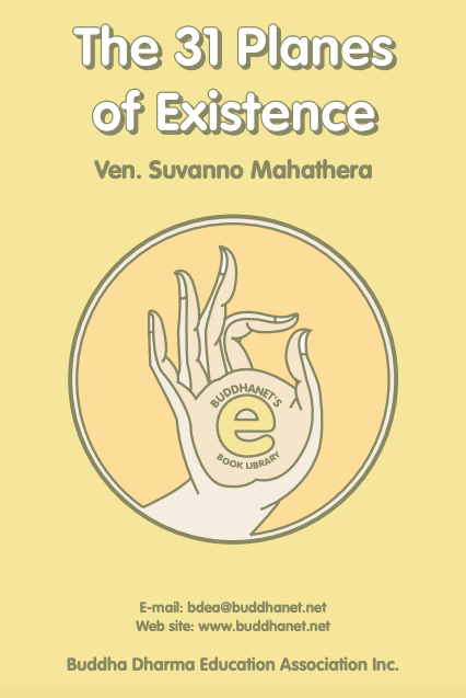 The 31 Planes of Existence by Venerable Suvanno Mahathera