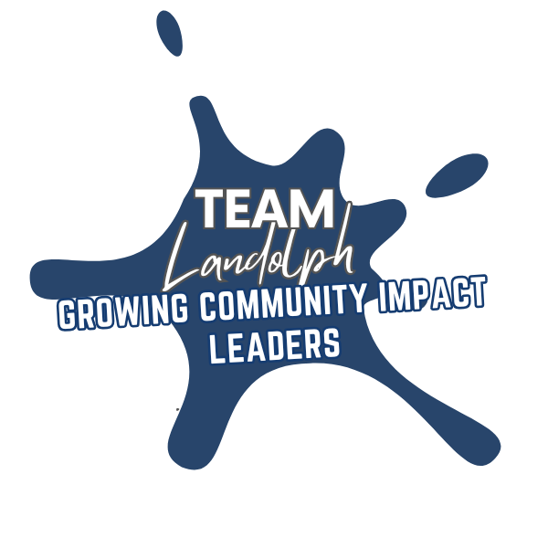 Team Landolph:            Raising Community Impact Leaders