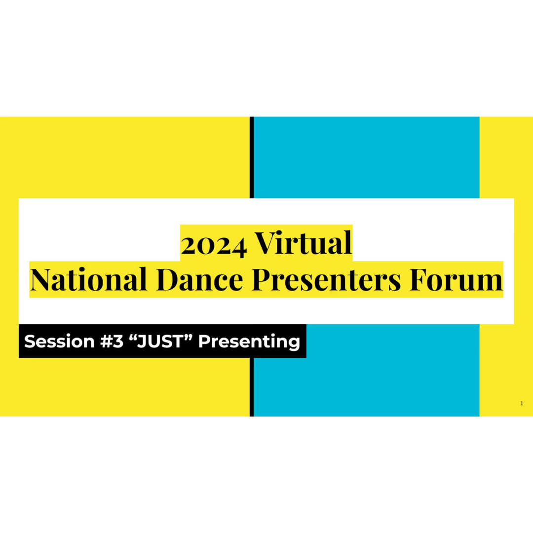 Jacob's Pillow NDPF Public Session: “Just” Presenting
