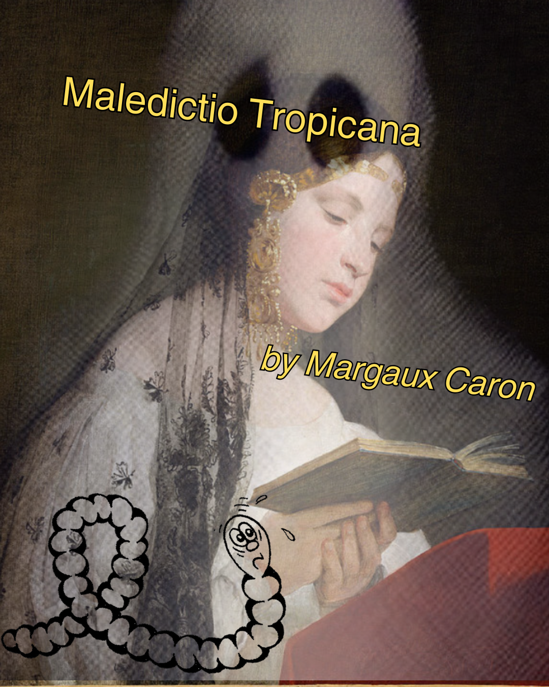 Ghost Stories: Maledictio Tropicana by Margaux Caron