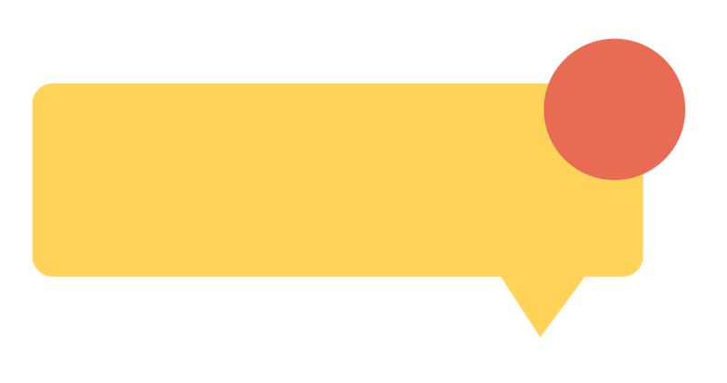 A yellow speech bubble with a red circle in the top right corner, resembling a notification badge.